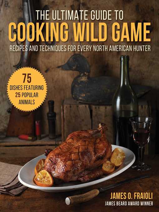 Title details for The Ultimate Guide to Cooking Wild Game by James O. Fraioli - Wait list